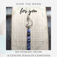 Load image into Gallery viewer, Over the Moon for You- Sterling Silver Crescent Moon Necklace with Genuine Sodalite Gemstones