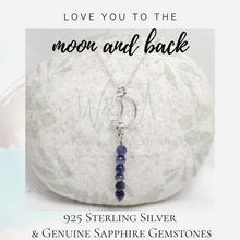 Load image into Gallery viewer, Love You to the Moon and Back- Sterling Silver Crescent Moon Necklace with Genuine Natural Sapphire Gemstones