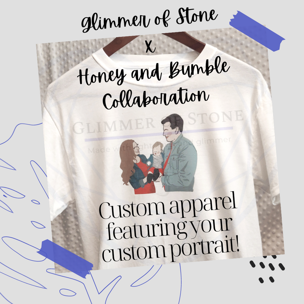Custom Digital Portrait & Apparel Collaboration with Honey and Bumble - Infant, Toddler, Youth, Adult