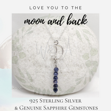Load image into Gallery viewer, Love You to the Moon and Back- Sterling Silver Crescent Moon Necklace with Genuine Natural Sapphire Gemstones
