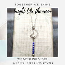 Load image into Gallery viewer, Together We Shine Bright Like the Moon-Sterling Silver Crescent Moon Necklace with Genuine Lapis Lazuli Gemstones
